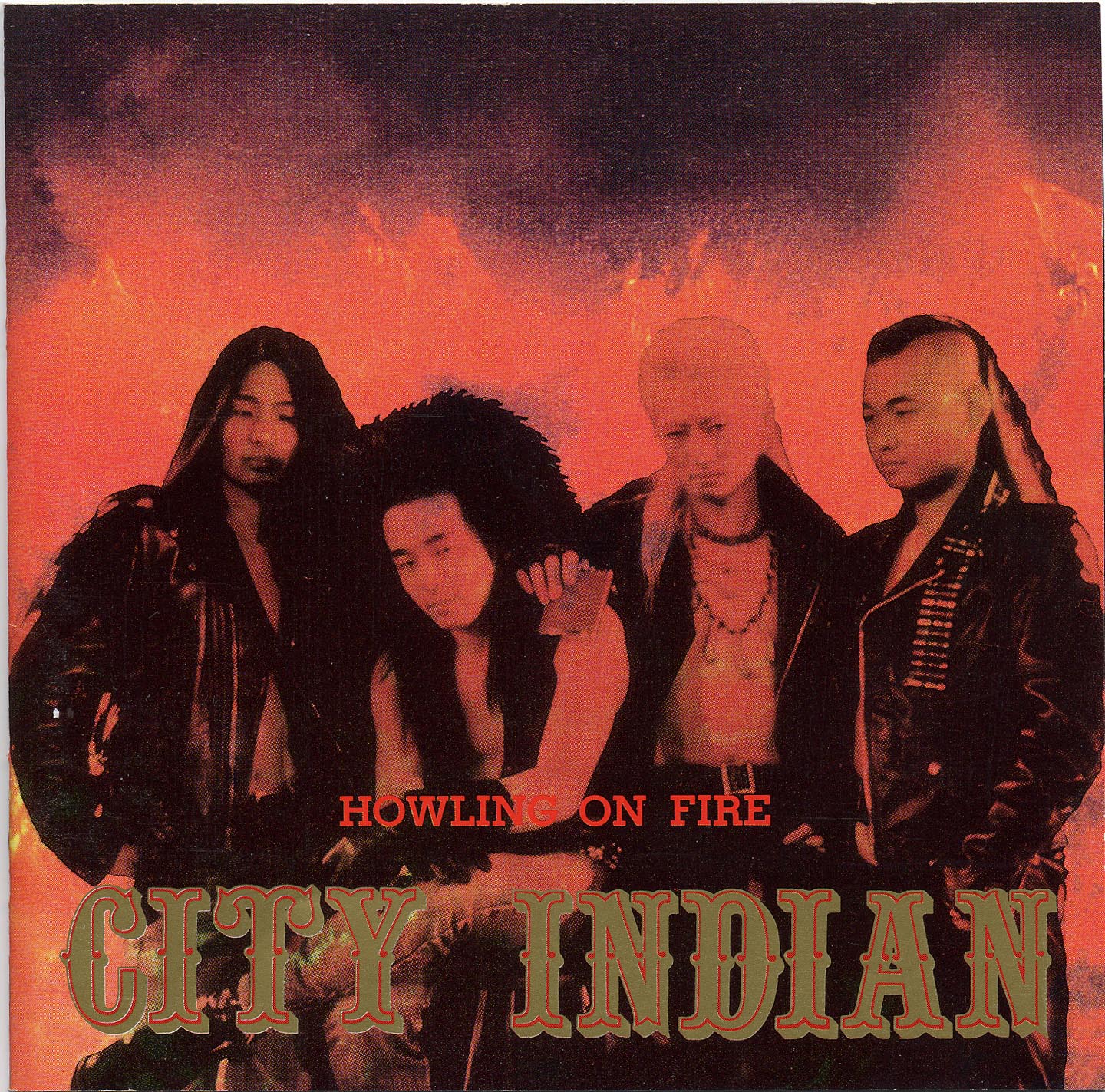 凝解、その後 書き手・森本: CITY INDIAN 「HOWLING ON FIRE」